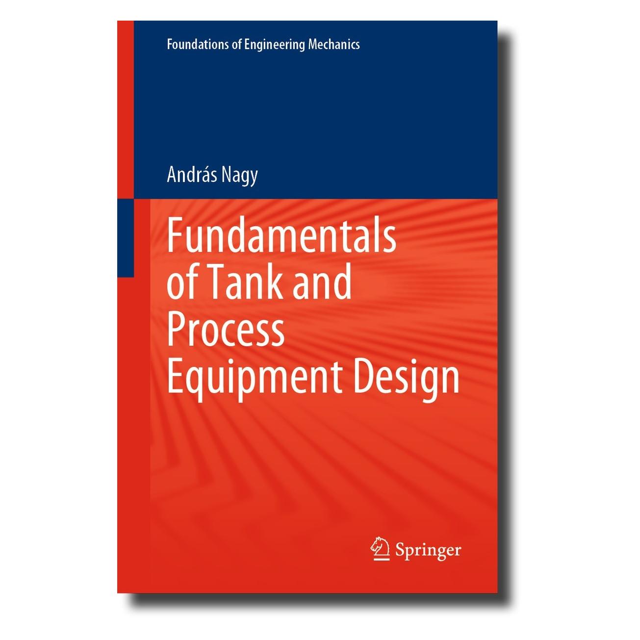 Springer Nagy:Fundamentals of Tank and Process E (Englisch, Hardcover, András Nagy) (9783031312250)