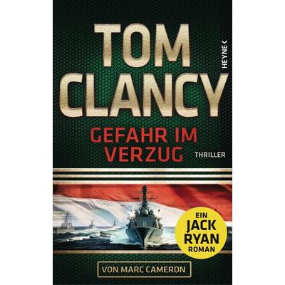 Gefahr im Verzug, Gebundene Ausgabe von Tom Clancy,Marc Cameron, Heyne