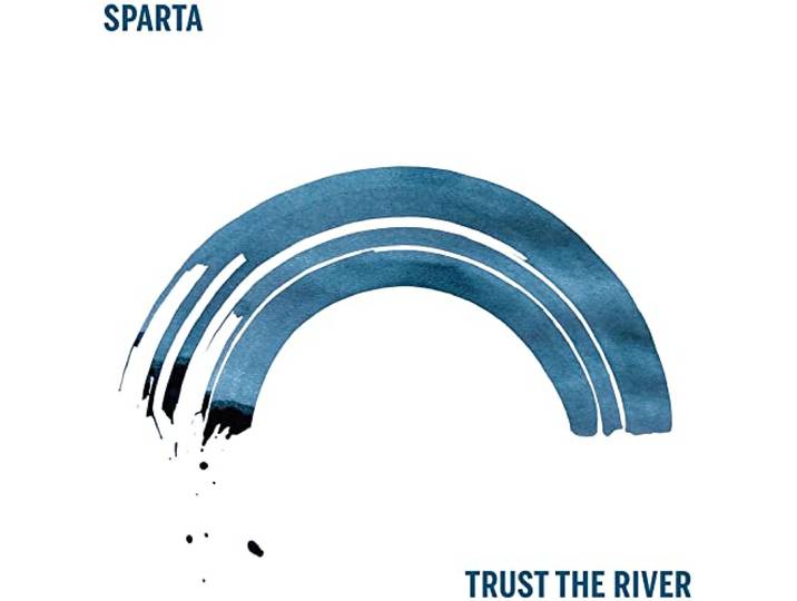 Sparta - Trust The River