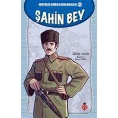 Sahin Bey - Kurtulus Savasi Kahramanlari 2, Taschenbuch von Zehra Aygül, Ugurböcegi Yayinlari