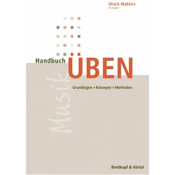 Handbuch Üben, Fachbücher von Ulrich Mahlert