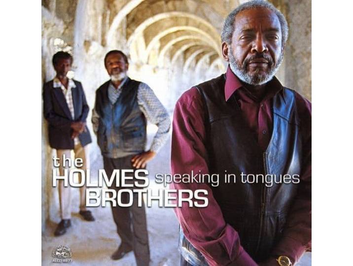 Holmes Brothers - Speaking In Tongues