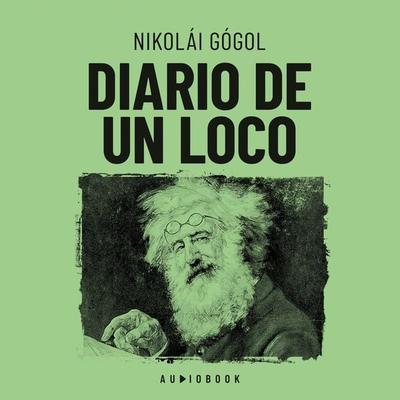 Diario de un loco - Nikolái Gógol, Audio, 4066004686110