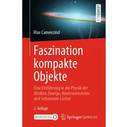 Camenzind:Faszination kompakte Objekte, Fachbücher von Max Camenzind