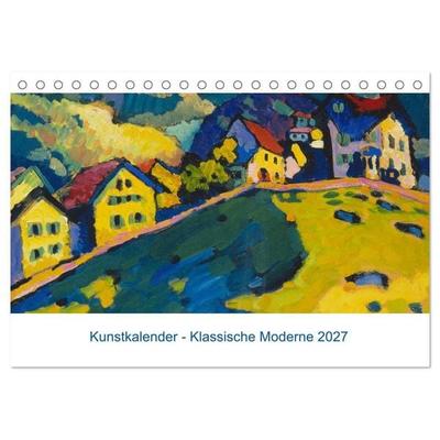 Klassische Moderne 2027 - Mit Kunst durchs Jahr (Tischkalender 2027 DIN A5 quer), CALVENDO Monatskalender