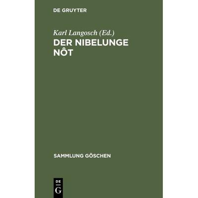 Der Nibelunge Nôt, Gebundene Ausgabe von , De Gruyter, 978-3-11-002722-8