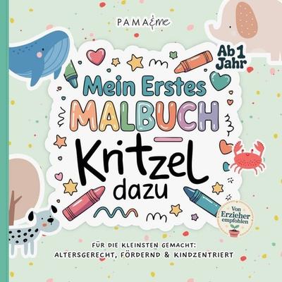 Mein erstes Malbuch - Kritzel dazu, Taschenbuch von Mel Klecksmoos, Pama&me, 978-94-038-0507-8