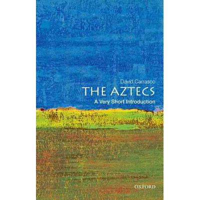 The Aztecs, Taschenbuch von David Carrasco, Oxford University Press, 978-0-19-537938-9