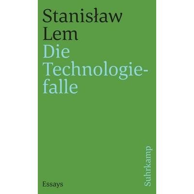 Die Technologiefalle, Taschenbuch von Stanisław Lem, Suhrkamp, 978-3-518-39885-2