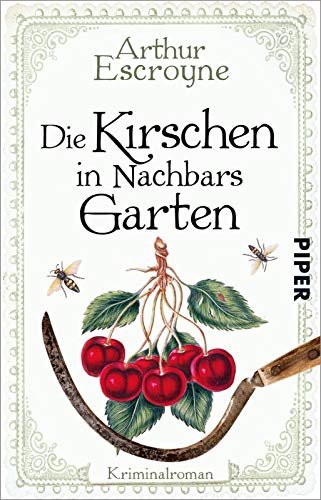 Arthur Escroyne - Die Kirschen in Nachbars Garten: Kriminalroman (Arthur-Escroyne-Reihe, Band 5) - Preis vom 10.10.2026 11:48:34 h