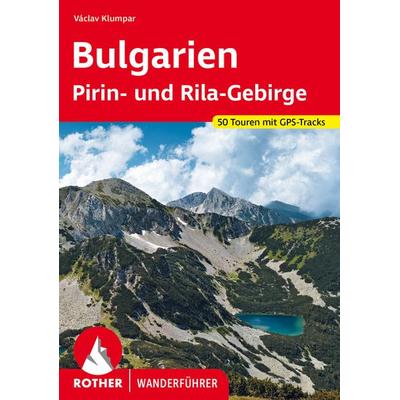 ROTHER Wanderführer Bulgarien – Pirin- und Rila-Gebirge, Taschenbuch von Václav Klumpar, Rother Bergverlag, 978-3-7633-4672-1