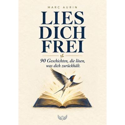 Lies dich frei, Taschenbuch von Marc Aurin, Tredition, 978-3-567-02605-8