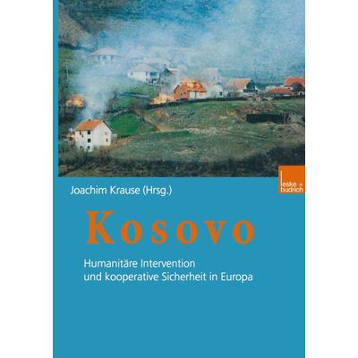 Kosovo, Taschenbuch von Joachim Krause, VS Verlag für Sozialwissenschaften, 978-3-8100-2877-8