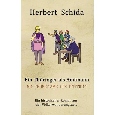 Ein Thüringer als Amtmann, Taschenbuch von Herbert Schida, BoD – Books on Demand, 978-3-7519-9564-1