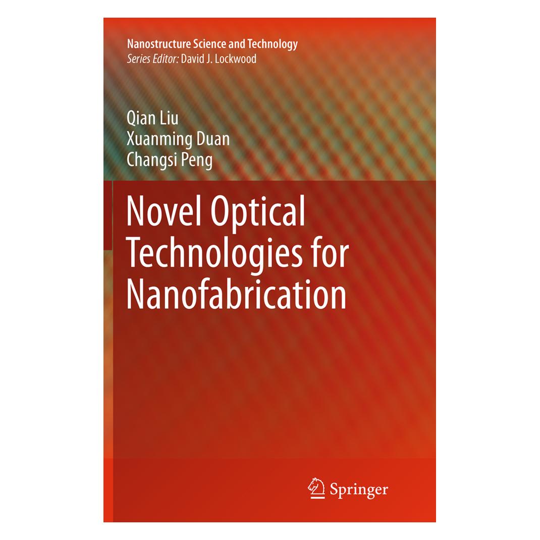Springer Novel Optical Technologies for Nanofabrication (Englisch, Softcover, Changsi Peng, Qian Liu, Xuanming Duan) (55837622)