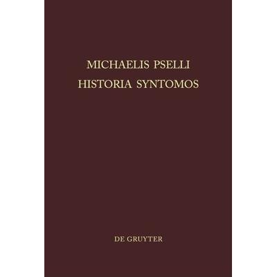 Michaelis Pselli Historia Syntomos, Gebundene Ausgabe von Willem J. Aerts, De Gruyter, 978-3-11-011219-1