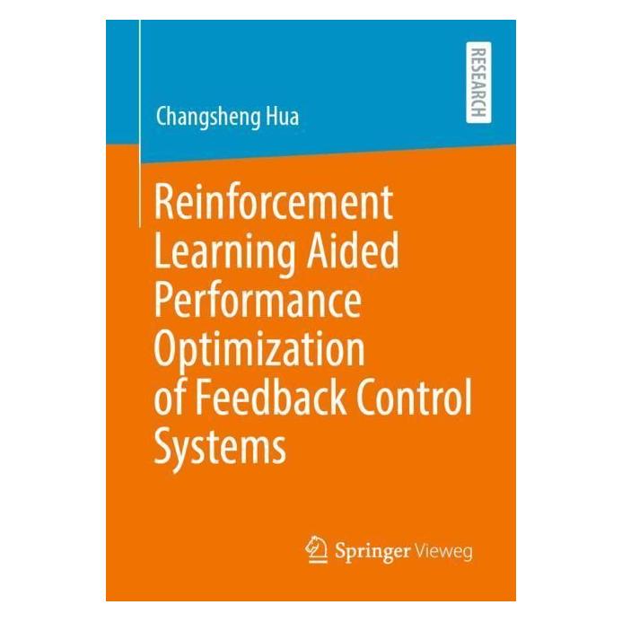 Springer Reinforcement Learning Aided Performance Optimization of Feedback Control Systems (Englisch, Softcover, Changsheng Hua) (56174551)