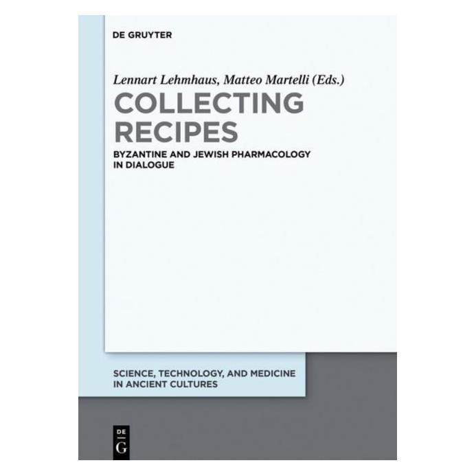 De Gruyter Collecting Recipes (Englisch, Hardcover, Lennart Lehmhaus, Matteo Martelli) (67750611)