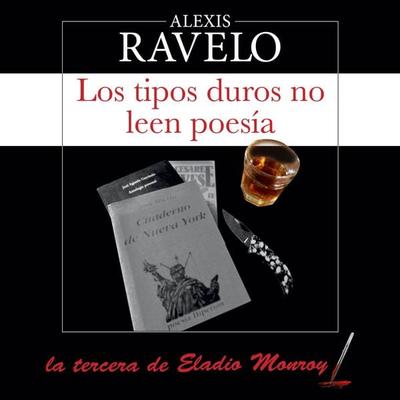 Los tipos duros no leen poesía: La tercera de Eladio Monroy - Alexis Ravelo, Audio, 9789179898724
