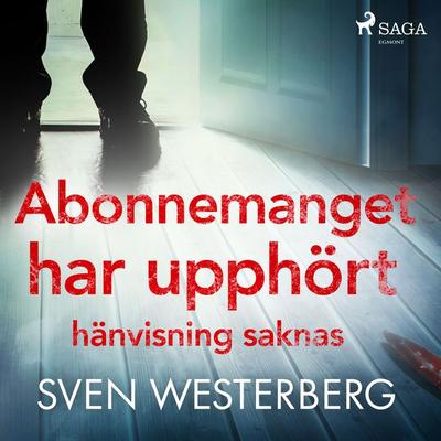Abonnemanget har upphört, hänvisning saknas - Sven Westerberg, Audio, 9788726545036