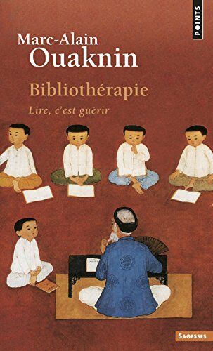 Marc-Alain Ouaknin - Bibliothérapie : lire, c'est guérir - Preis vom 10.10.2026 11:48:34 h