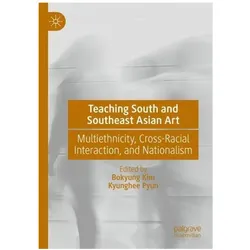 Teaching South and Southeast Asian Art, Fachbücher von Bokyung Kim, Kyunghee Pyun