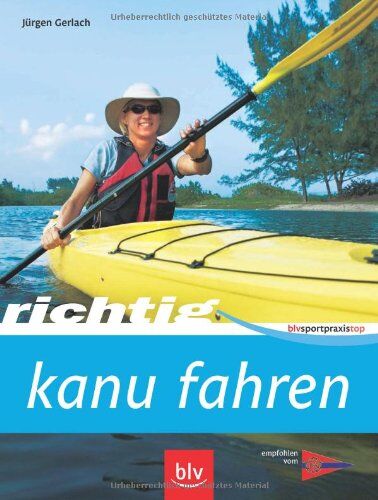 Jürgen Gerlach - Richtig Kanu fahren - Preis vom 10.10.2026 11:48:34 h