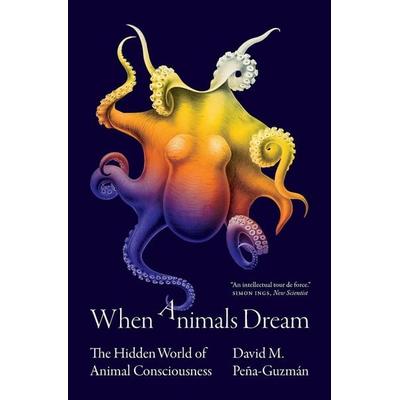 When Animals Dream, Taschenbuch von David M. Peña-Guzmán, University Presses, 978-0-691-22706-1