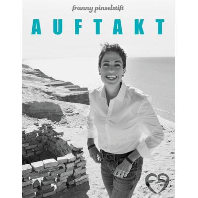 Auftakt, Gebundene Ausgabe von Franny pinselstift, BoD – Books on Demand, 978-3-7568-1122-9