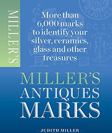 Judith Miller - Miller's Antiques Marks - Preis vom 10.10.2026 11:48:34 h
