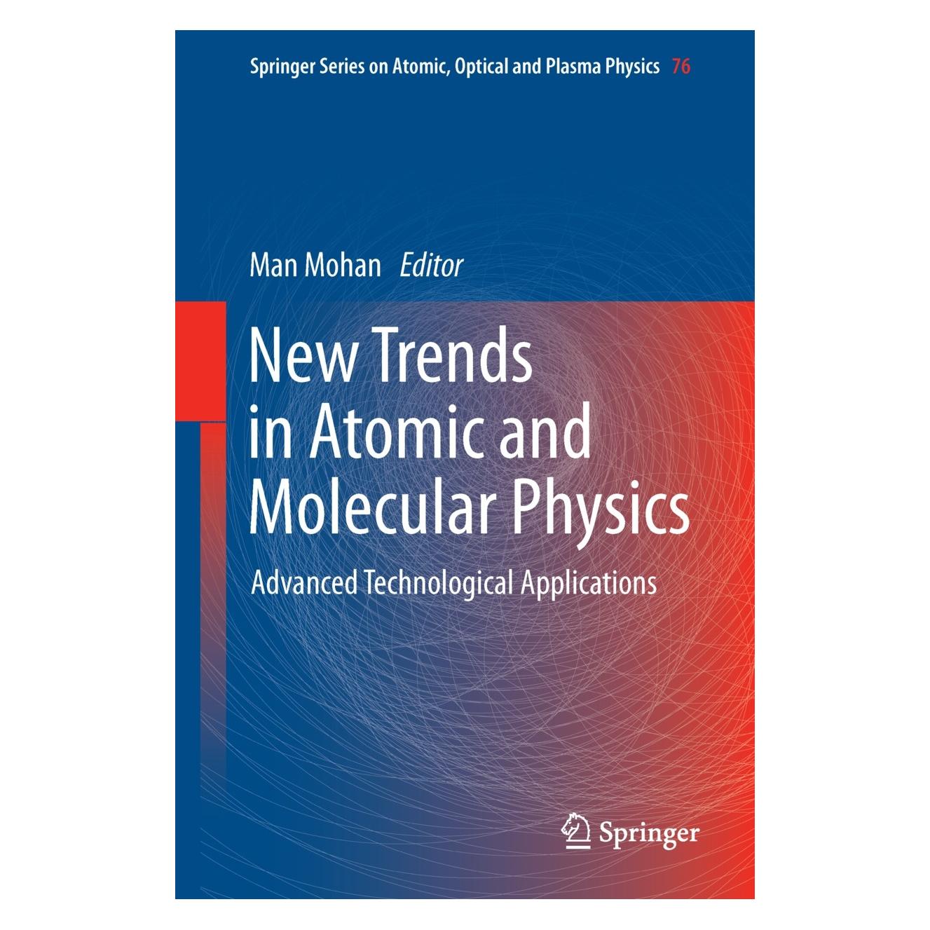 Springer New Trends in Atomic and Molecular Phys (Englisch, Hardcover, Man Mohan) (9783642381669)