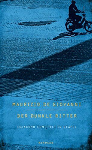 Maurizio De Giovanni - Der dunkle Ritter: Lojacono ermittelt in Neapel - Preis vom 09.10.2026 07:28:09 h