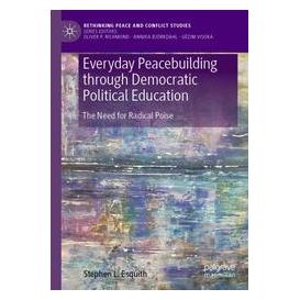 Umbreit Everyday Peacebuilding through Democratic Political Education (Englisch, Softcover, Stephen L Esquith) (74669574)