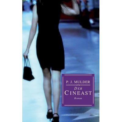 Der Cineast, Taschenbuch von P. J. Mulder, BoD – Books on Demand, 978-3-7357-2217-1
