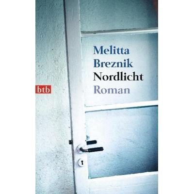 Nordlicht, Taschenbuch von Melitta Breznik, btb