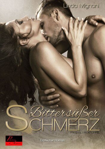 Linda Mignani - Bittersüßer Schmerz - Preis vom 11.10.2026 03:10:56 h