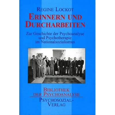 Erinnern und Durcharbeiten, Taschenbuch von Regine Lockot, Psychosozial, 978-3-89806-171-1