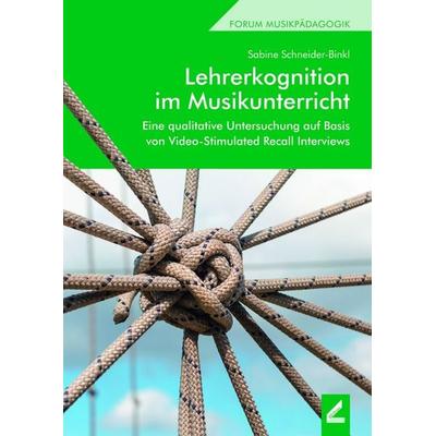 Lehrerkognition im Musikunterricht, Paperback von Sabine Schneider-Binkl, Hollitzer Wissenschaftsverlag, 978-3-99094-531-5