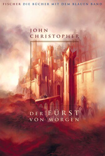 John Christopher - Der Fürst von morgen: Romantrilogie - Preis vom 18.10.2026 19:22:15 h