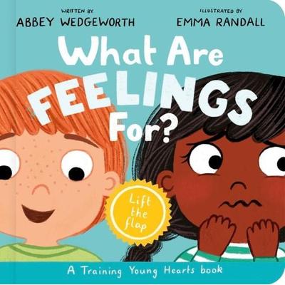 What Are Feelings For? Board Book, Gebundene Ausgabe von Abbey Wedgeworth, The Good Book Company, 978-1-80254-301-8