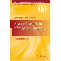 Design Research in Information Systems, Fachbücher von Alan Hevner, Samir Chatterjee
