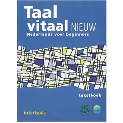 Taal vitaal nieuw cursusboek, Sprachbücher von Stephen Fox, Josina Schneider-Broekmans, Collectif