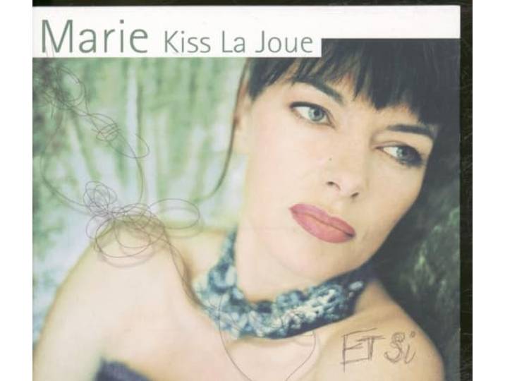 Marie Kiss La Joue - Et Si