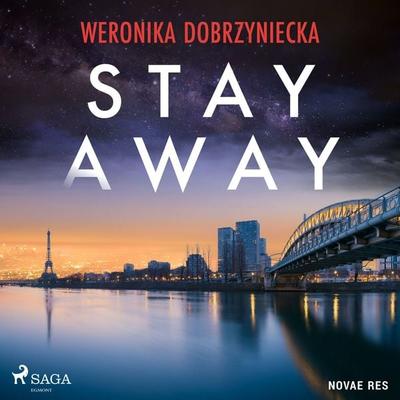 Stay Away - Weronika Dobrzyniecka, Audio, 9788728525128