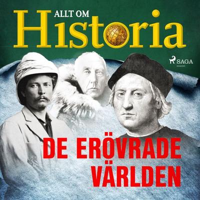 De erövrade världen - Allt om Historia, Audio, 9788726382662