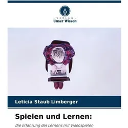 Spielen und Lernen:, Schulbücher von Leticia Staub Limberger