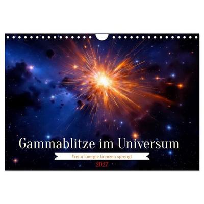 Gammablitze im Universum (Wandkalender 2027 DIN A4 quer), CALVENDO Monatskalender