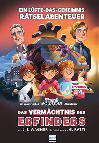 Wagner, Jens I. - Das Vermächtnis des Erfinders - Timmi Tobbsons zweites Rätselabenteuer: Ein Lüfte-Das-Geheimnis Rätselabenteuer - Preis vom 18.10.2026 19:22:15 h