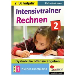 Intensivtrainer Rechnen / Klasse 2 - Band 1: Kleines Einmaleins, Schulbücher von Petra Hartmann
