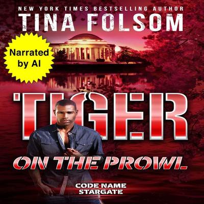 Tiger on the prowl - Tina Folsom, Audio, 9798897205783